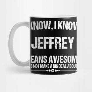 Best Jeffrey Ever, Awesome Jeffrey Name Personalized Birthday Gift Mug